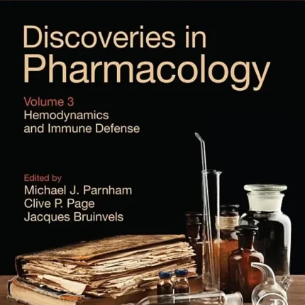 Hemodynamics and Immune Defense Discoveries in Pharmacology Volume 3