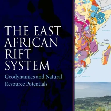 The East African Rift System Geodynamics and Natural Resource Potentials