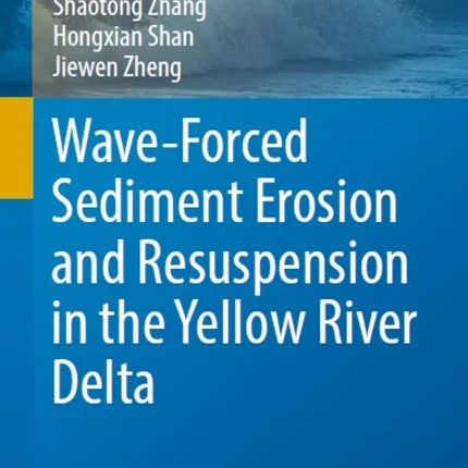 Wave-Forced Sediment Erosion and Resuspension in the Yellow River Delta