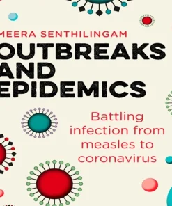 Outbreaks and Epidemics Battling infection from measles to coronavirus