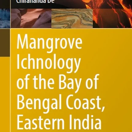 Mangrove Ichnology of the Bay of Bengal Coast Eastern India