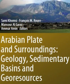 Arabian Plate and Surroundings Geology Sedimentary Basins and Georesources