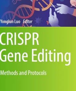 Crispr Gene Editing Methods and Protocols