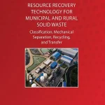 Resource Recovery Technology for Municipal and Rural Solid Waste