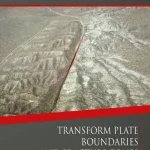 Transform Plate Boundaries and Fracture Zones