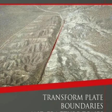 Transform Plate Boundaries and Fracture Zones