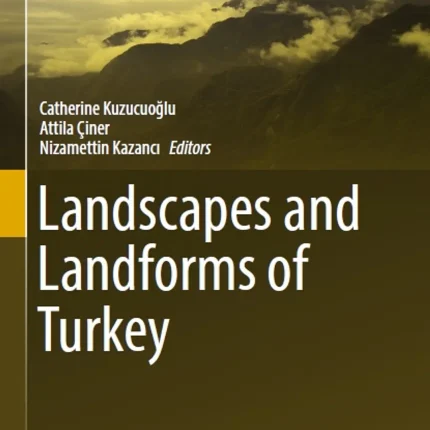 Landscapes and Landforms of Turkey