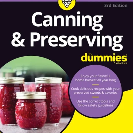 Canning & Preserving For Dummies