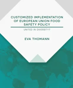 Customized Implementation of European Union Food Safety Policy