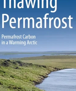 Thawing Permafrost Permafrost Carbon in a Warming Arctic