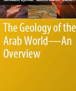 The Geology of the Arab World---An Overview