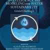 Artificial Intelligence and Modeling for Water Sustainability Global Challenges