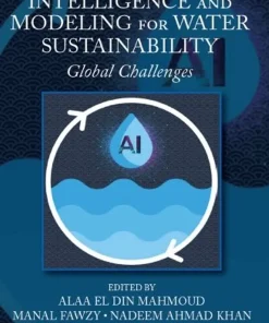 Artificial Intelligence and Modeling for Water Sustainability Global Challenges