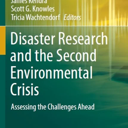 Disaster Research and the Second Environmental Crisis