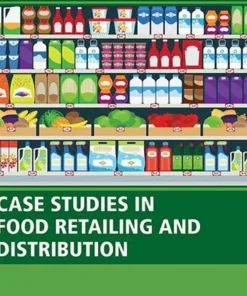 Case Studies in Food Retailing and Distribution