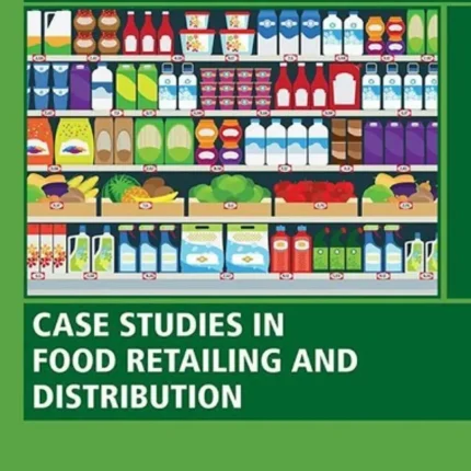 Case Studies in Food Retailing and Distribution
