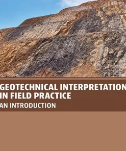 Geotechnical Interpretations in Field Practice An Introduction