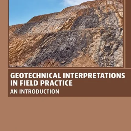 Geotechnical Interpretations in Field Practice An Introduction