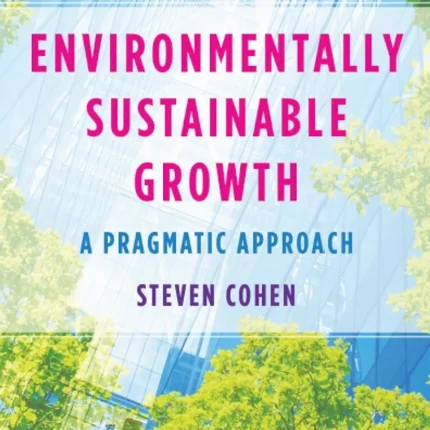 Environmentally Sustainable Growth A Pragmatic Approach