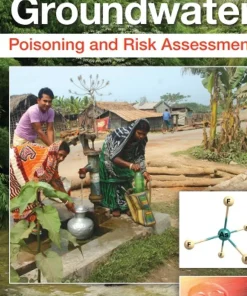 Arsenic in Groundwater Poisoning and Risk Assessment