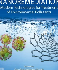 Nanoremediation Modern Technologies for Treatment of Environmental Pollutants