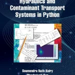 Modelling Hydrology Hydraulics and Contaminant Transport Systems in Python