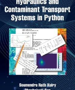 Modelling Hydrology Hydraulics and Contaminant Transport Systems in Python