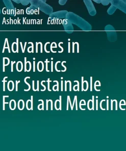 Advances in Probiotics for Sustainable Food and Medicine