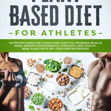 Plant-Based Diet for Athletes