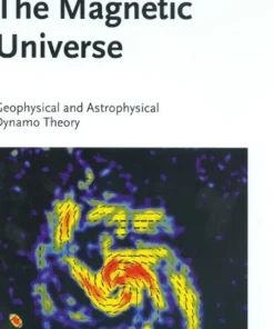 The Magnetic Universe Geophysical and Astrophysical Dynamo Theory