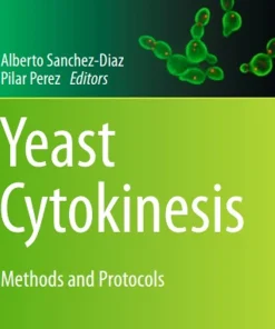 Yeast Cytokinesis Methods and Protocols