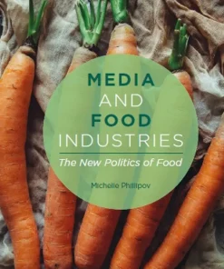 Media and Food Industries The New Politics of Food