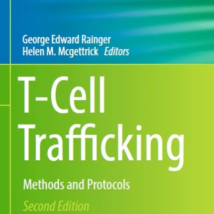 T-Cell Trafficking Methods and Protocols