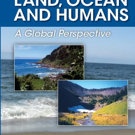 Interactions of Land Ocean and Humans A Global Perspective