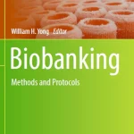 Biobanking Methods and Protocols