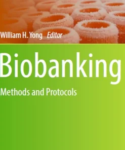 Biobanking Methods and Protocols
