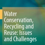 Water Conservation Recycling and Reuse Issues and Challenges