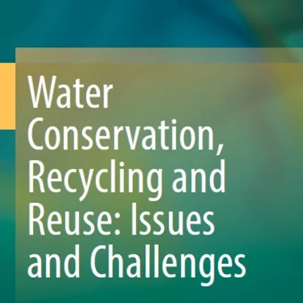Water Conservation Recycling and Reuse Issues and Challenges