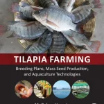 Tilapia Farming Breeding Plans Mass Seed Production and Aquaculture Technologies