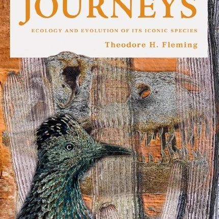 Sonoran Desert Journeys Ecology and Evolution of Its Iconic Species