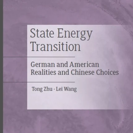 State Energy Transition German and American Realities and Chinese Choices