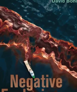 Negative Ecologies Fossil Fuels and the Discovery of the Environment