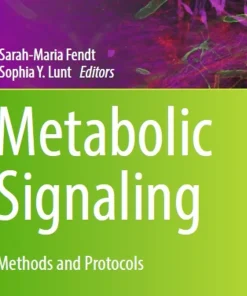 Metabolic Signaling Methods and Protocols