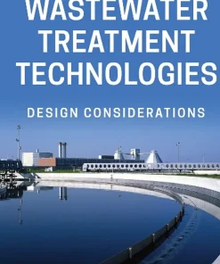 Wastewater Treatment Technologies Design Considerations
