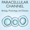 The Paracellular Channel Biology Physiology and Disease