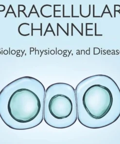 The Paracellular Channel Biology Physiology and Disease