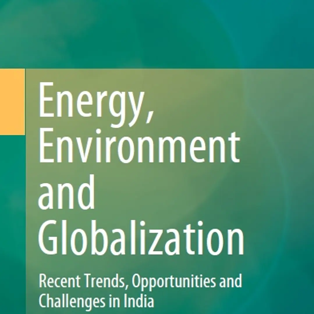 Energy Environment and Globalization Recent Trends Opportunities and Challenges in India