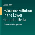 Estuarine Pollution in the Lower Gangetic Delta Threats and Management
