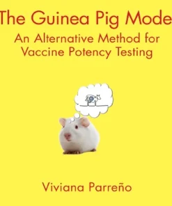 The Guinea Pig Model An Alternative Method for Vaccine Potency Testing