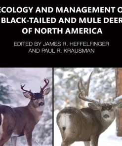 Ecology and Management of Black-tailed and Mule Deer of North America